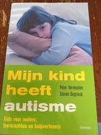 Peter Vermeulen - Mijn kind heeft autisme, Peter Vermeulen, Ophalen of Verzenden, Zo goed als nieuw