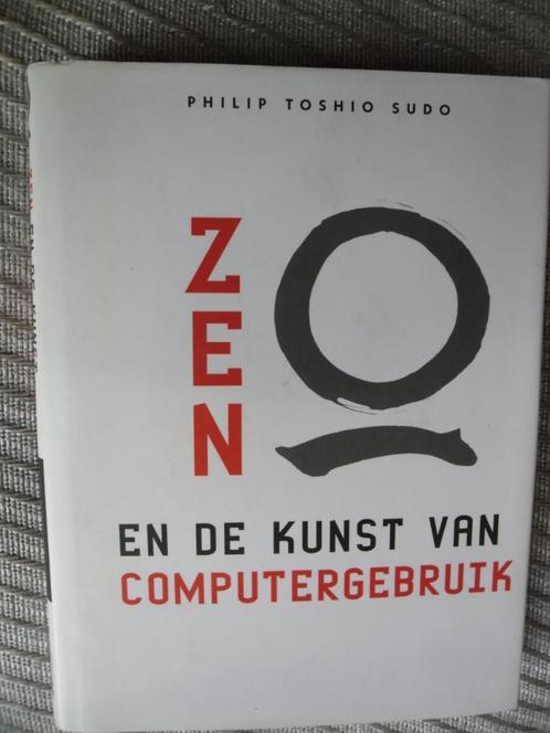 Zen en de kunst van computergebruik-P T Sudo, Boeken, Overige Boeken, Zo goed als nieuw, Ophalen of Verzenden