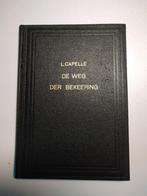 L. Capelle De weg der bekering, Ophalen of Verzenden, Gelezen