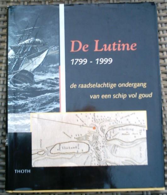 De Lutine 1799 - 1999. Huiskes. de Weerdt. ISBN 9068682237, Boeken, Geschiedenis | Stad en Regio, Zo goed als nieuw, Ophalen of Verzenden