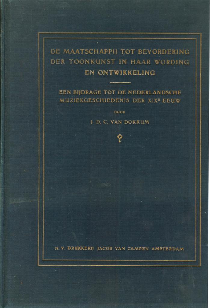J.C. D. van Dokkum - De maatschappij bevordering toonkunst, Antiek en Kunst, Antiek | Boeken en Bijbels, Ophalen of Verzenden