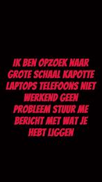 Laptos Gezocht, Ophalen of Verzenden, Niet werkend