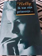 Nelly - Ik was zijn prinsesje..., Ophalen of Verzenden, Gelezen, Nederland