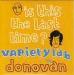 Variety Lab with Donavan - Is This The Last Time? PROMO, Cd's en Dvd's, Cd Singles, Ophalen of Verzenden