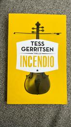Tess Gerritsen - Incendio, Tess Gerritsen, Ophalen of Verzenden, Zo goed als nieuw, Nederland