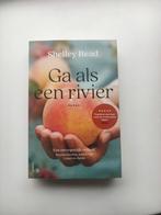 Shelley Read - Ga als een rivier, Ophalen of Verzenden, Zo goed als nieuw
