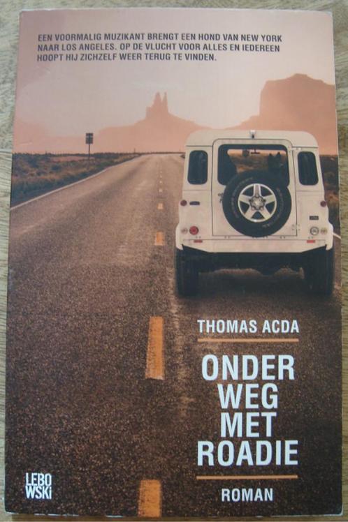 Onderweg met Roadie - Thomas Acda, Boeken, Romans, Zo goed als nieuw, Nederland, Ophalen of Verzenden