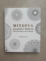 Mindful Mandala's Kleuren - Kleurboek voor Volwassenen, Boeken, Hobby en Vrije tijd, Ophalen of Verzenden, Nieuw, Tekenen en Schilderen