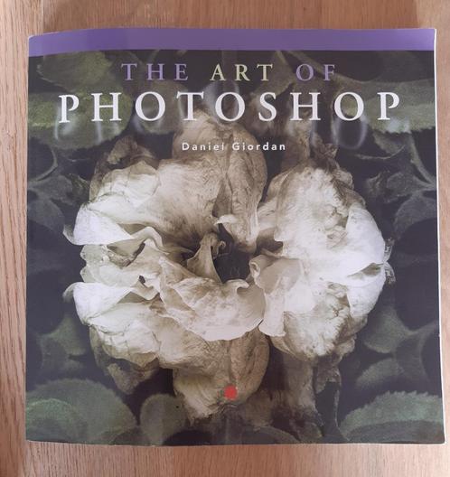boek The Art of Photoshop - . Giordan De kunst van photoshop, Boeken, Kunst en Cultuur | Fotografie en Design, Overige onderwerpen