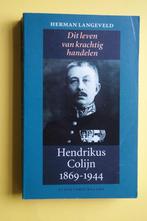 H. Langeveld, HENDRIKUS COLIJN 1869-1944, Boeken, Ophalen of Verzenden, Zo goed als nieuw