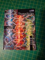 Threadplay - Libby Lehman - Machine Borduur Technieken, Ophalen of Verzenden, Zo goed als nieuw, Machineborduren, Patroon