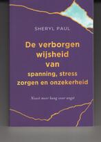 De verborgen wijsheid van spanning stress zorgen en onzeker, Boeken, Ophalen of Verzenden, Zo goed als nieuw