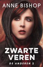 Zwarte Veren - Anne Bishop, Ophalen of Verzenden, Zo goed als nieuw