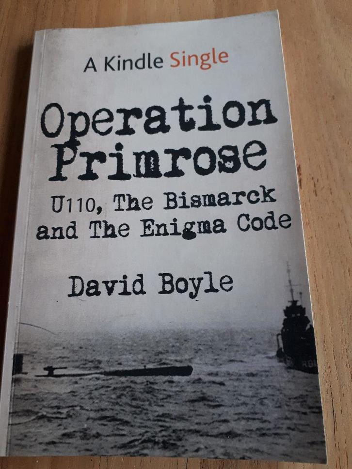 Operation Primrose: U110, the Bismarck and the Enigma Code, Boeken, Oorlog en Militair, Gelezen, Overige onderwerpen, Tweede Wereldoorlog