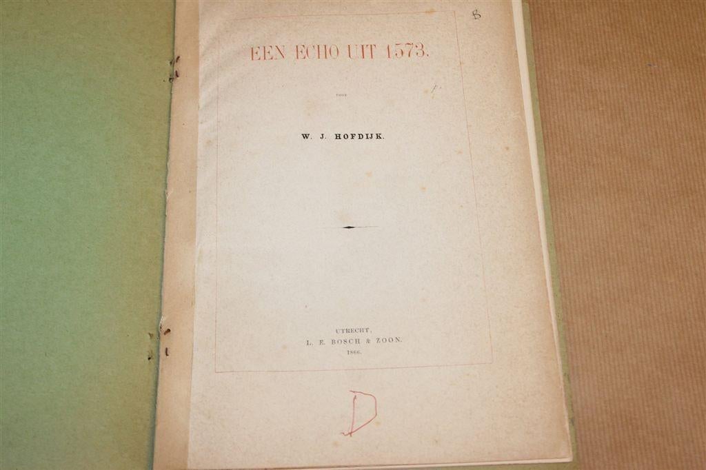 Een Echo uit 1573 — Beleg van Alkmaar, Zeldzaam 1866, Ophalen of Verzenden