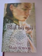 Blijf bij mij - Mary Schoon, Boeken, Ophalen of Verzenden