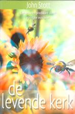 De levende kerk - John Stott, Boeken, Ophalen of Verzenden, Zo goed als nieuw, Christendom | Protestants