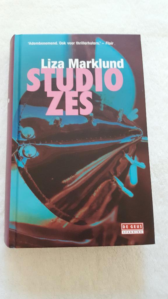 Studio Zes - Liza Marklund - Hardcover, Boeken, Thrillers, Zo goed als nieuw, Scandinavië, Ophalen of Verzenden