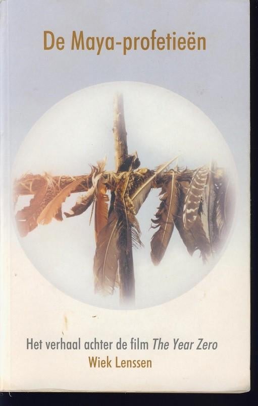 De Maya- profetieën; The Year Zero; Wiek Lenssen; 2003, Verzenden, Gelezen