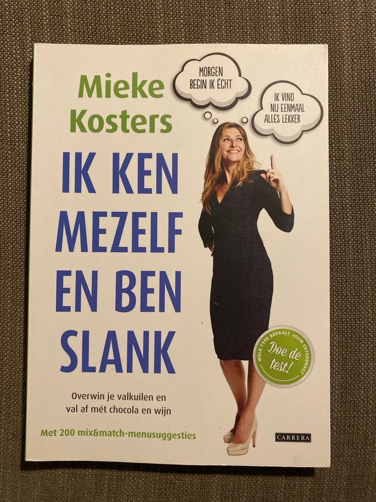 Ik Ken Mezelf En Ben Slank - Mieke Kosters, Ophalen of Verzenden, Zo goed als nieuw, Dieet en Voeding
