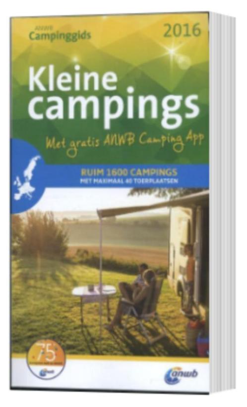 ANWB Campinggids Kleine campings 2016, Boeken, Reisgidsen, Nieuw, Campinggids, Europa, ANWB, Ophalen of Verzenden
