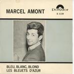 Single  Marcel Amont - Blue, Blanc, Blond, Gebruikt, Verzenden, 7 inch, Single