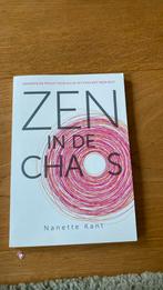 Nanette Kant - Zen in de chaos, Ophalen of Verzenden, Nanette Kant, Zo goed als nieuw