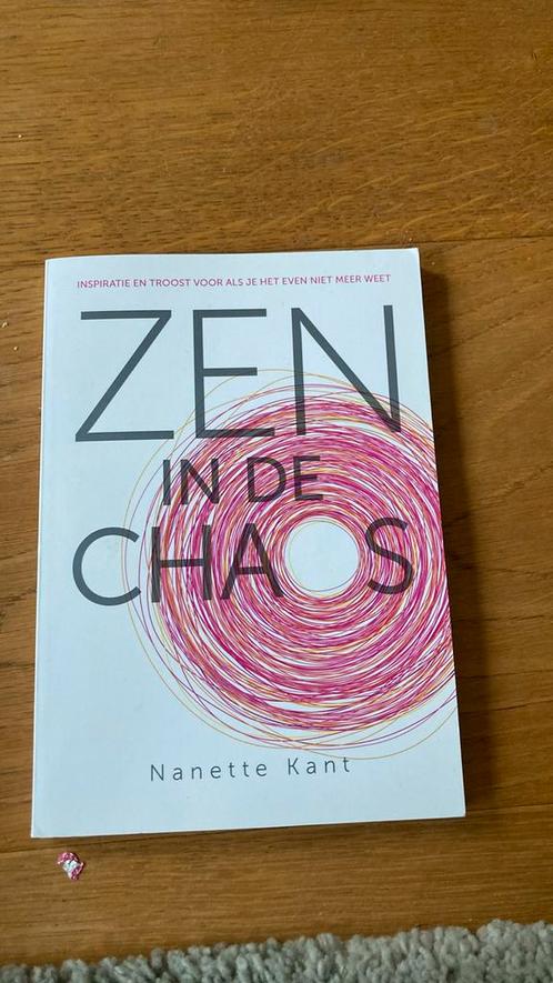 Nanette Kant - Zen in de chaos, Boeken, Psychologie, Zo goed als nieuw, Ophalen of Verzenden