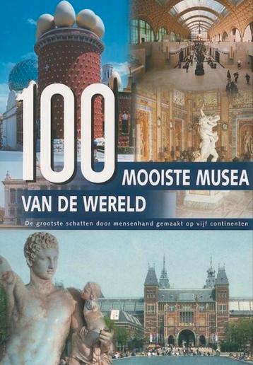 100 MOOISTE MUSEA VAN DE WERELD. Hardcover Nederlands beschikbaar voor biedingen
