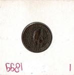 1 cent 1899 Wilhelmina (zie scans), Postzegels en Munten, Munten | Nederland, Koningin Wilhelmina, Ophalen of Verzenden, 1 cent