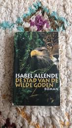 Isabel Allende - De stad van de wilde goden, Isabel Allende, Ophalen of Verzenden, Zo goed als nieuw, Nederland