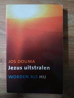 Jos Douma - Jezus uitstralen, Ophalen of Verzenden, Gelezen, Jos Douma