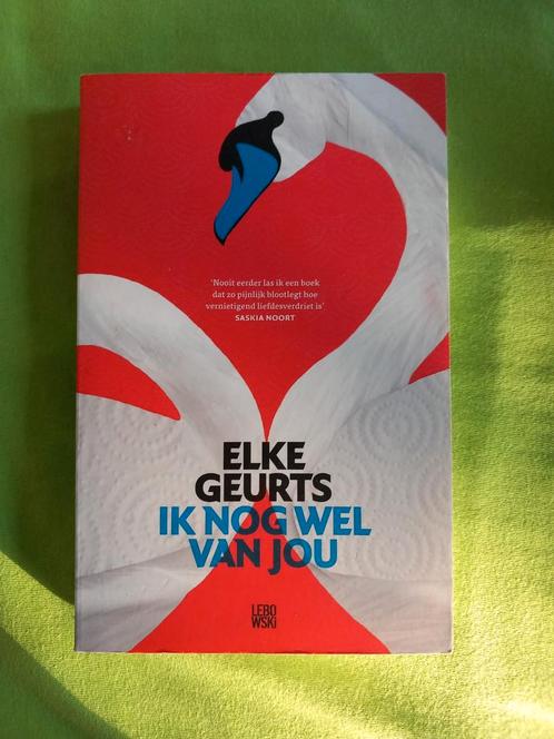 Elke Geurts - Ik nog wel van jou, Boeken, Literatuur, Zo goed als nieuw, Nederland, Ophalen of Verzenden