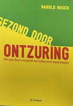 Harold Hosch  Gezond door ontzuring, Boeken, Verzenden, Zo goed als nieuw, Spiritualiteit algemeen