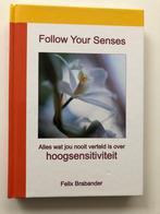 Follow Your Senses, Boeken, Felix Brabander, Overige typen, Zo goed als nieuw, Spiritualiteit algemeen