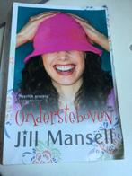 JILL MANSELL. ONDERSTEBOJN, Ophalen of Verzenden, Gelezen