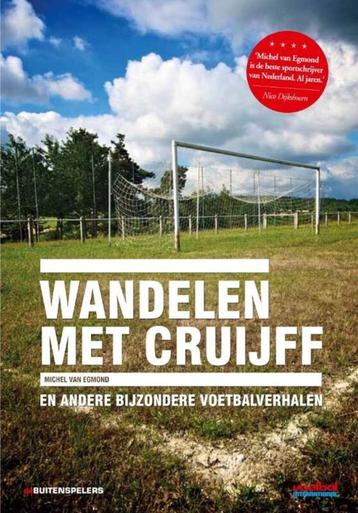 Michel van Egmond - Wandelen met Cruijff beschikbaar voor biedingen