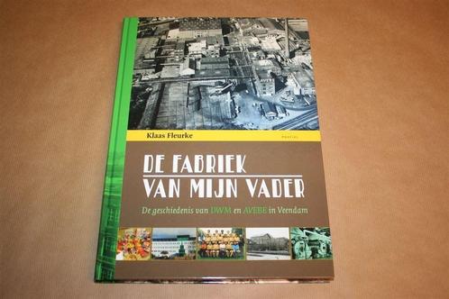 De fabriek van mijn vader - Gesch DWM en AVEBE Veendam, Boeken, Geschiedenis | Stad en Regio, Zo goed als nieuw, 20e eeuw of later