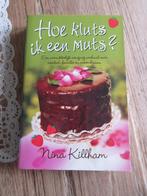 Hoe kluts ik een muts? Nina Killham, Boeken, Romans, Ophalen of Verzenden, Zo goed als nieuw, Nederland, Nina Killham