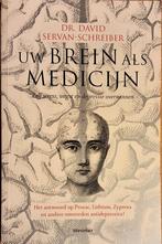 Uw Brein als Medicijn - David Servan-Schreiber, Boeken, Ophalen of Verzenden, Zo goed als nieuw, Klinische psychologie, David Servan-Schreiber