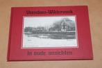 Veendam-Wildervank in oude ansichten., Ophalen of Verzenden, Zo goed als nieuw