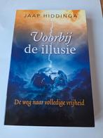 Voorbij de illusie - Jaap Hiddinga - 9789492199355, Boeken, Achtergrond en Informatie, Spiritualiteit algemeen, Zo goed als nieuw