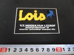 sticker Weert LOIS V.T. modes, van lierop Muntpromenade 10 *, Verzamelen, Ophalen, Zo goed als nieuw, Bedrijf of Vereniging