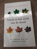 Leven in het zicht van de dood - Jacinta van Harteveld, Ophalen of Verzenden, Gelezen, Overige onderwerpen