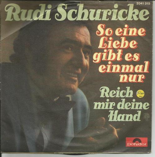 Rudi Schuricke - So eine Liebe gibt es einmal nur, Cd's en Dvd's, Vinyl Singles, Single, Pop, 7 inch, Verzenden