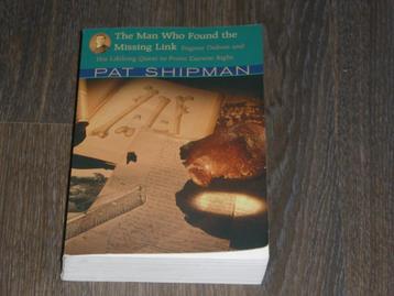 THE MAN WHO FOUND THE MISSING LINK - PAT SHIPMAN beschikbaar voor biedingen