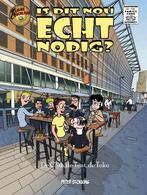 Is dit nou ECHT nodig? De Club ,de Tent, de Toko, Eén stripboek, Ophalen of Verzenden, Nieuw