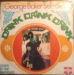 George Baker Selection - Drink drink drink. VG+, Ophalen of Verzenden, Gebruikt, Pop, Single