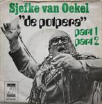 Sjefke van Oekel - De potpera (1976) Dolf Brouwers Nederpop, Cd's en Dvd's, Gebruikt, 7 inch, Single, Ophalen of Verzenden