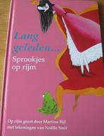 Lang geleden......Sprookjes op rijm gezet door Martine Bijl, Ophalen of Verzenden, Zo goed als nieuw, Martine Bijl